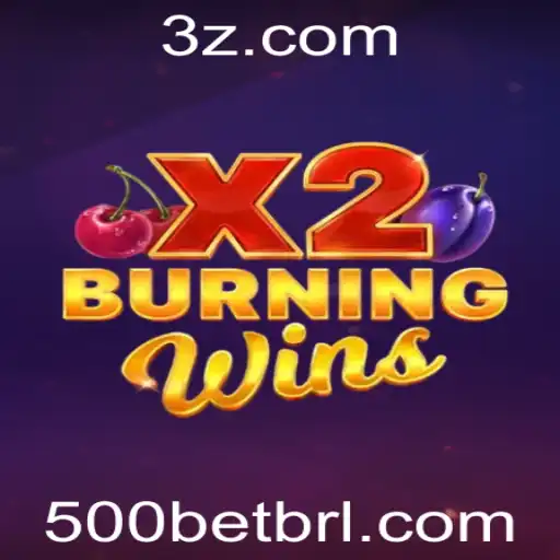 Explorando o Empolgante Universo de BurningWinsX2 e Estratégias com 500bet
