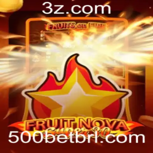 Explorando o Mundo de FruitrNovaSupe30: Regras e Estratégias para Maximizar 500bet