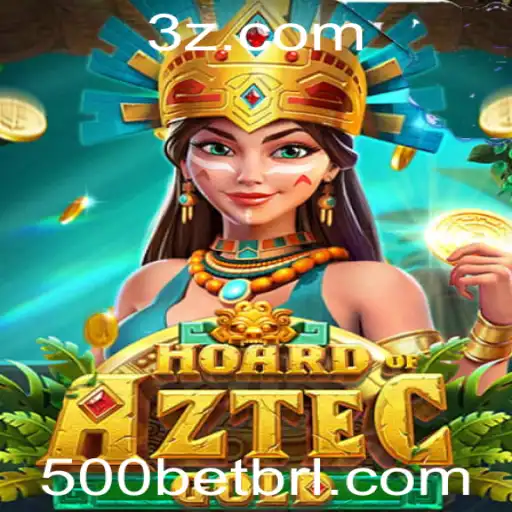 Descubra os Segredos de HoardofAztecgold e a Oportunidade de Aposta 500bet