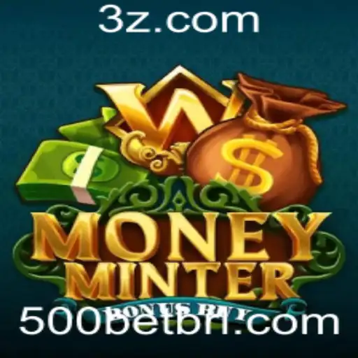 Explorando MoneyMinterBonusBuy: Descubra as Regras e Estratégias para Iniciar com 500bet